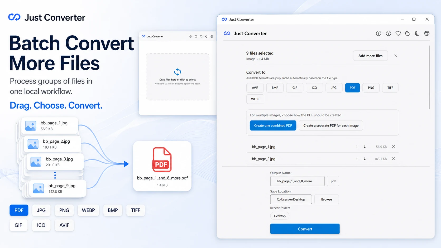 Just Converter batch conversion workflow for processing multiple files locally in one simple tool.